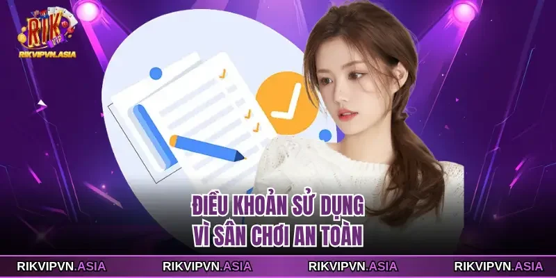 Điều khoản sử dụng RIKVIP vì sân chơi an toàn